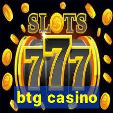 btg casino